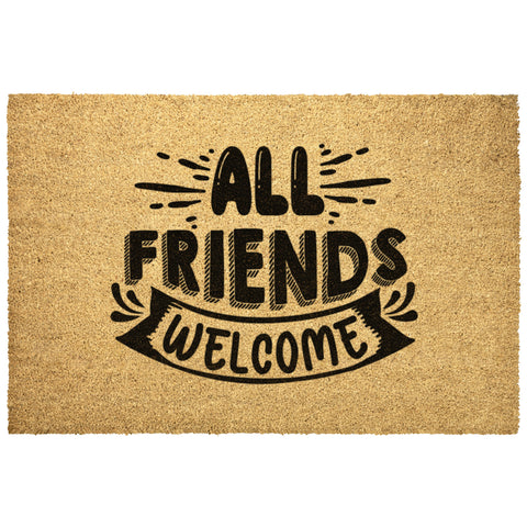 Welcome All Friends Outdoor Mat 4 Sizes Coir Doormat